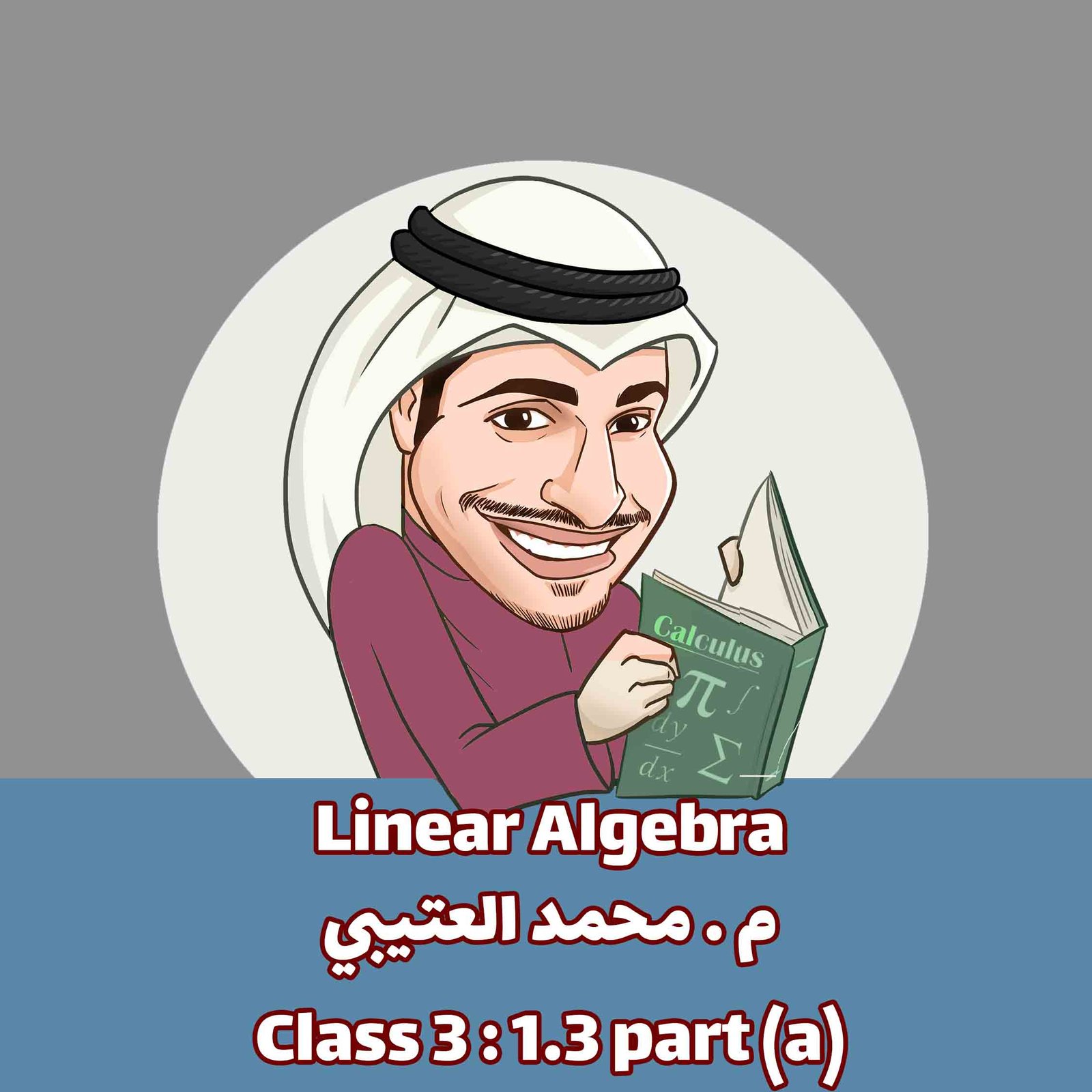 AMM-linear Algebra-Class 3 : 1.3 part (a)