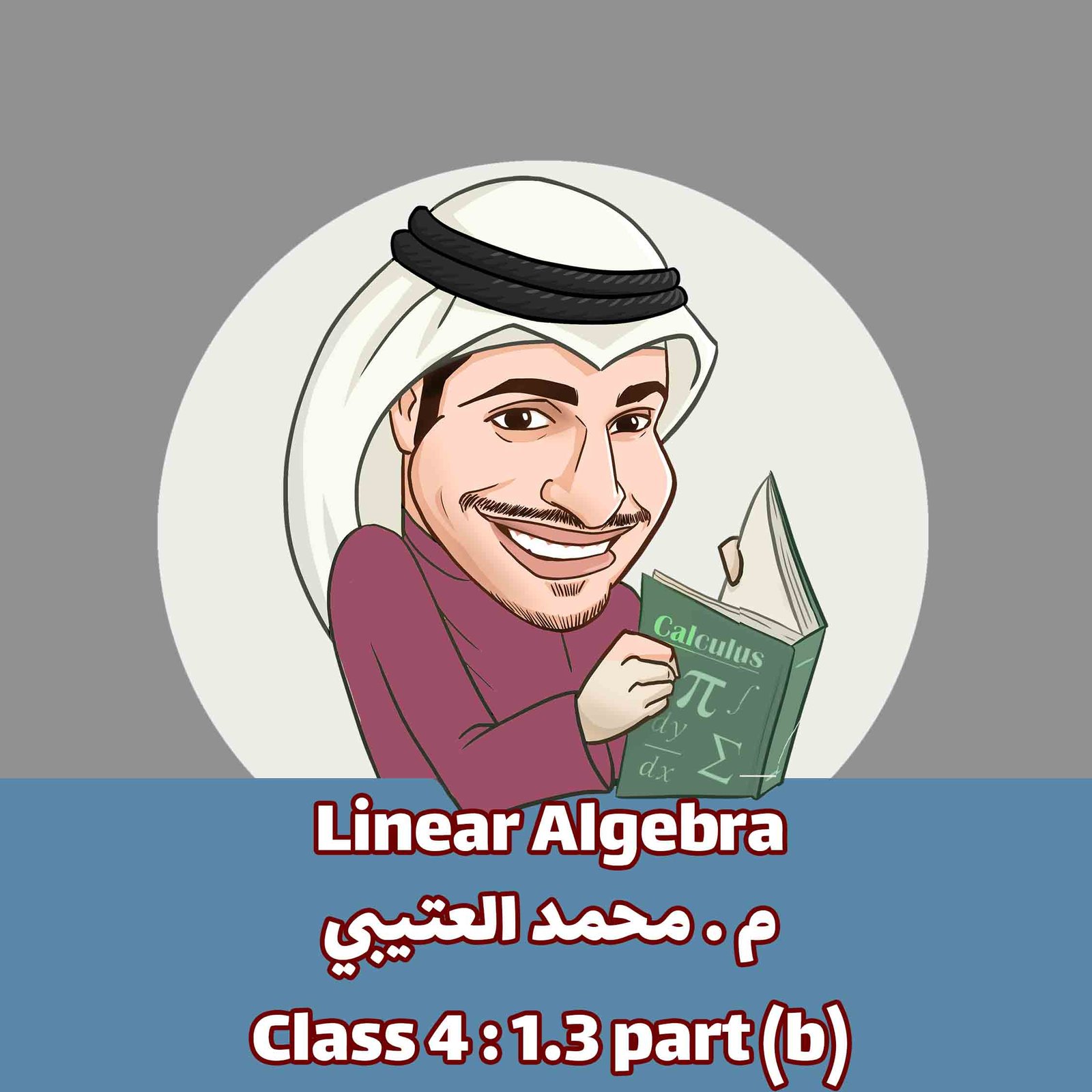 AMM-linear Algebra-Class 4 : 1.3 part (b)