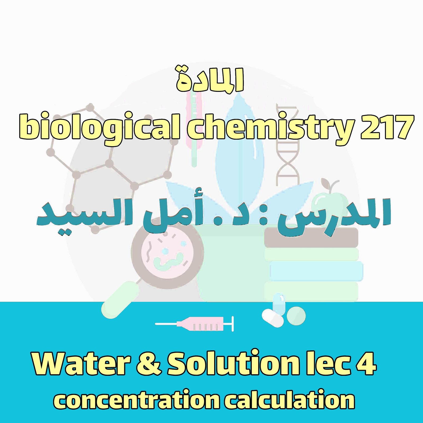 Biological chem 217 - water & solution lec 4
