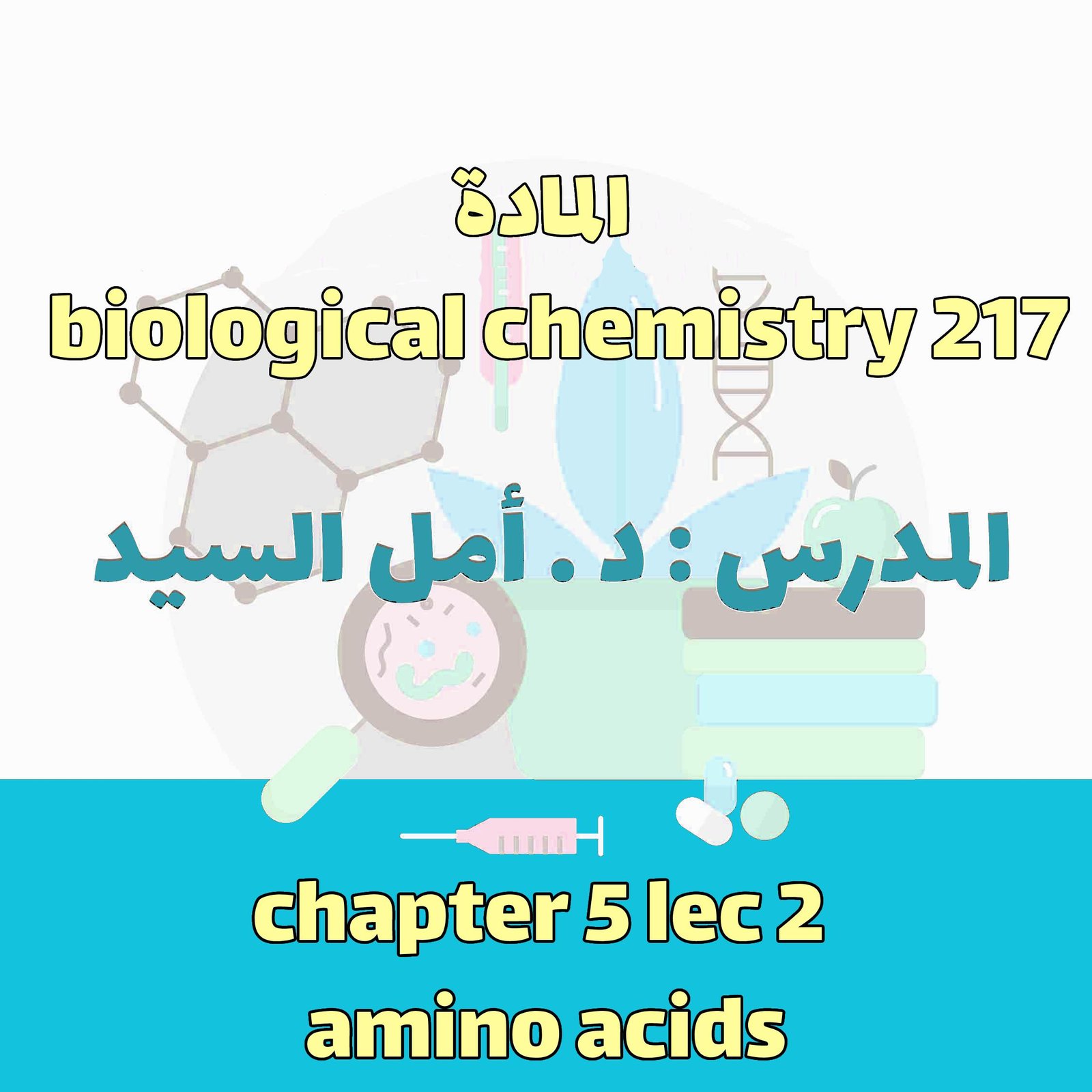 Biological chem 217 - ch 5 lec 2 amino acids