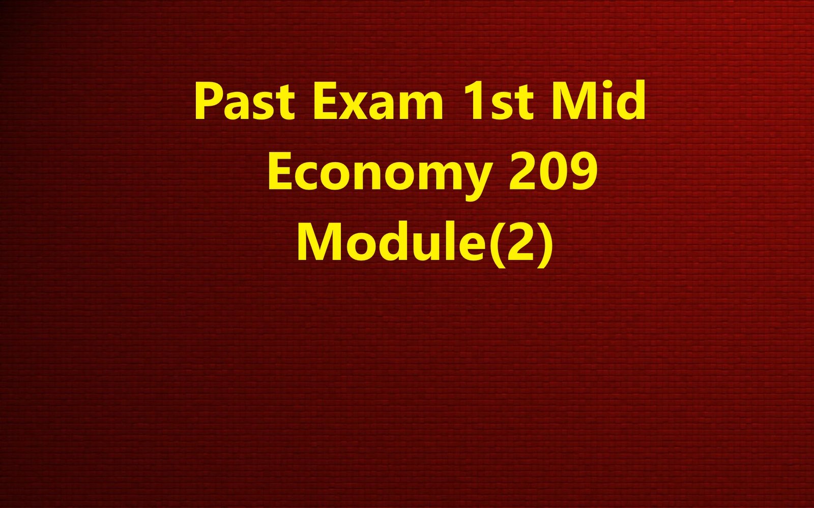 Economy- 1st Mid past exam (Module 02)