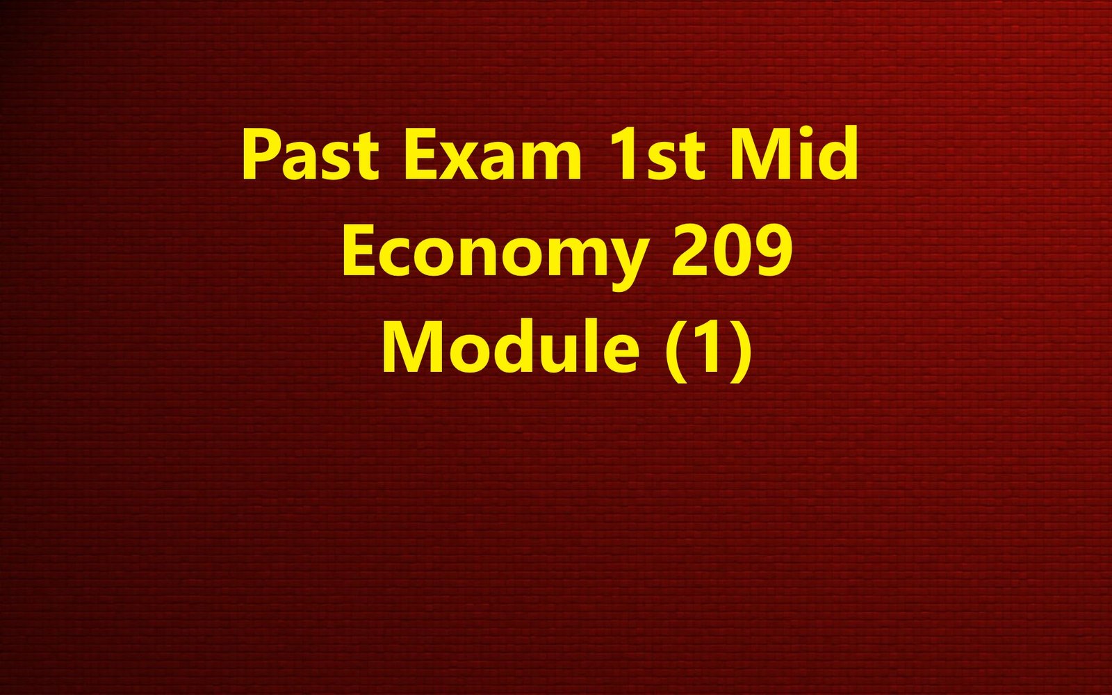 Economy- 1st Mid past exam (Module 01)