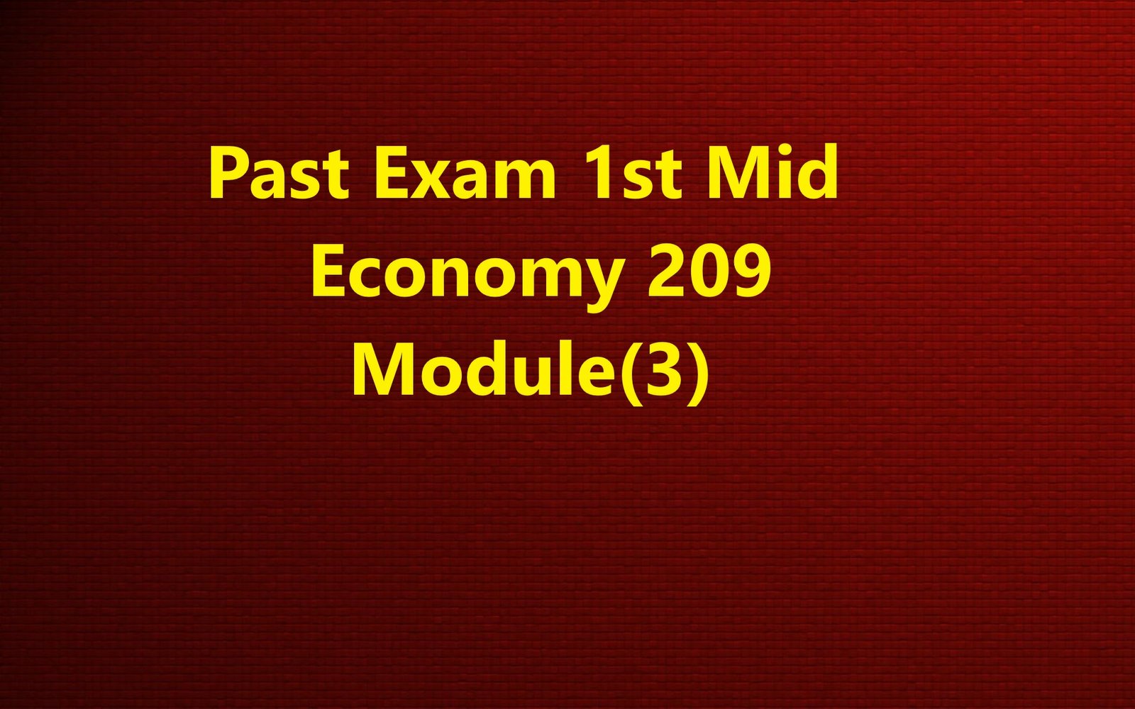 Economy- 1st Mid past exam (Module 03)