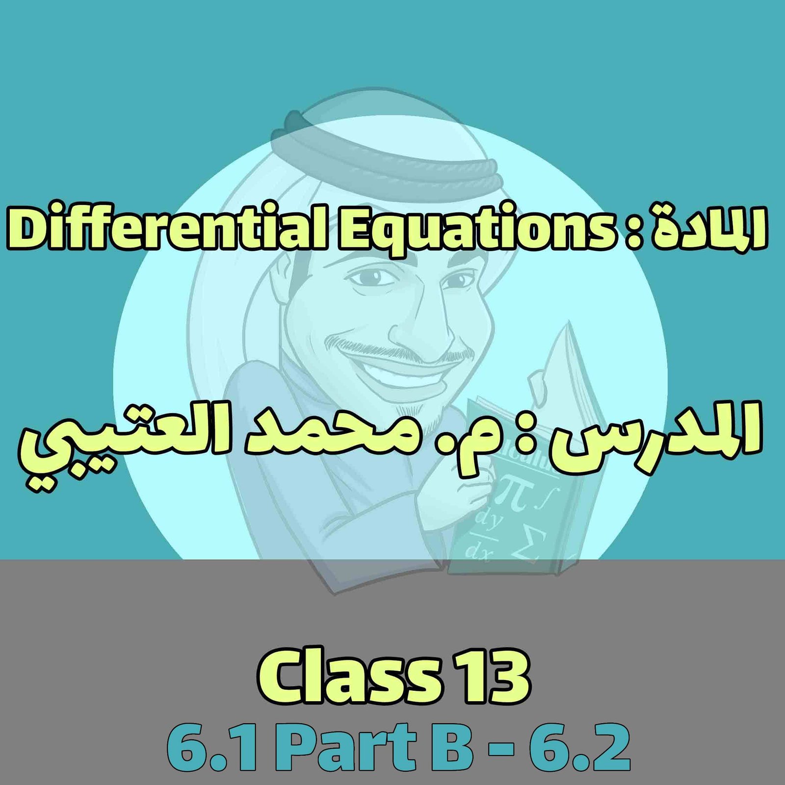 Differential Eq. - Class 13- 6.1 Part b - 6.2