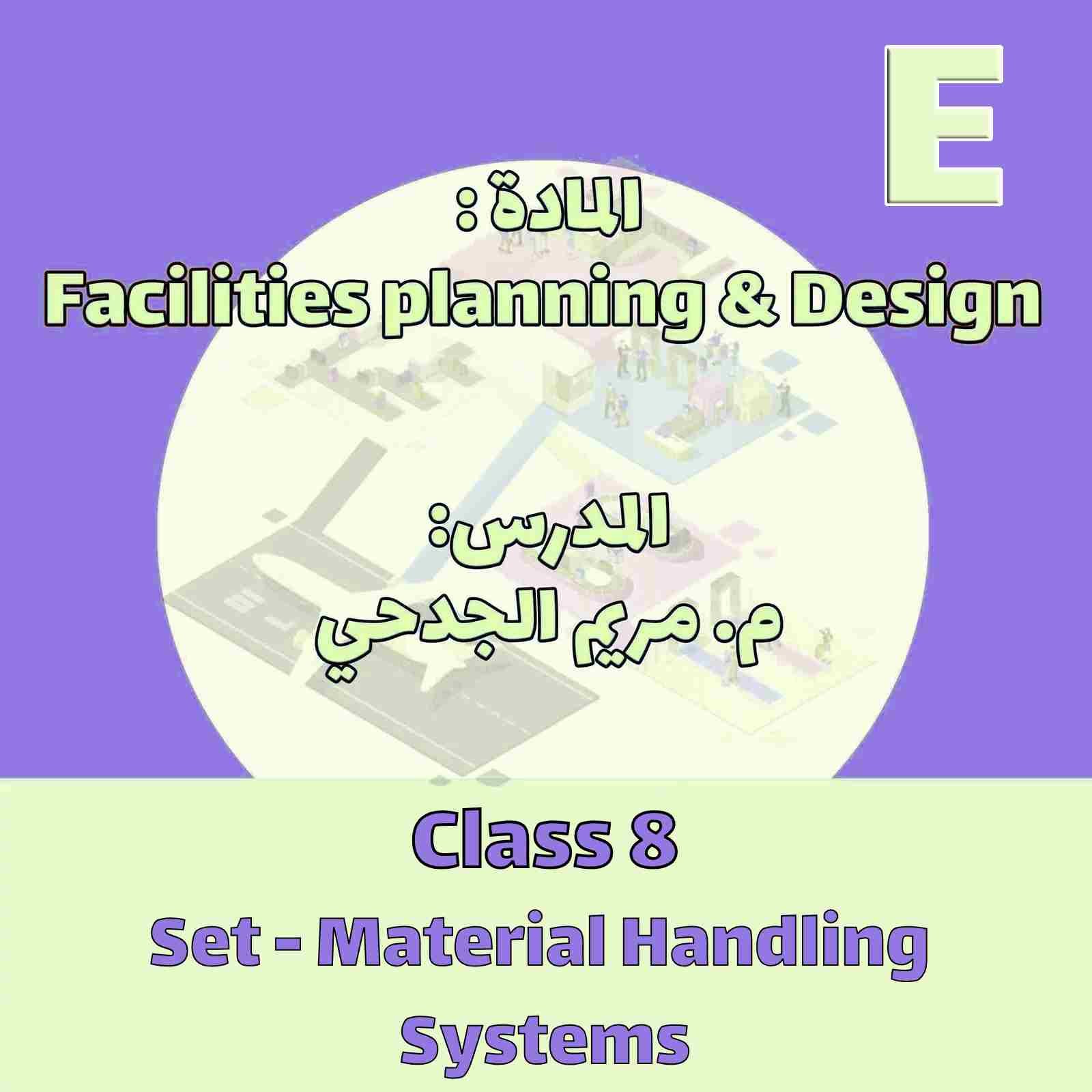 Class 8-Material Handling Systems