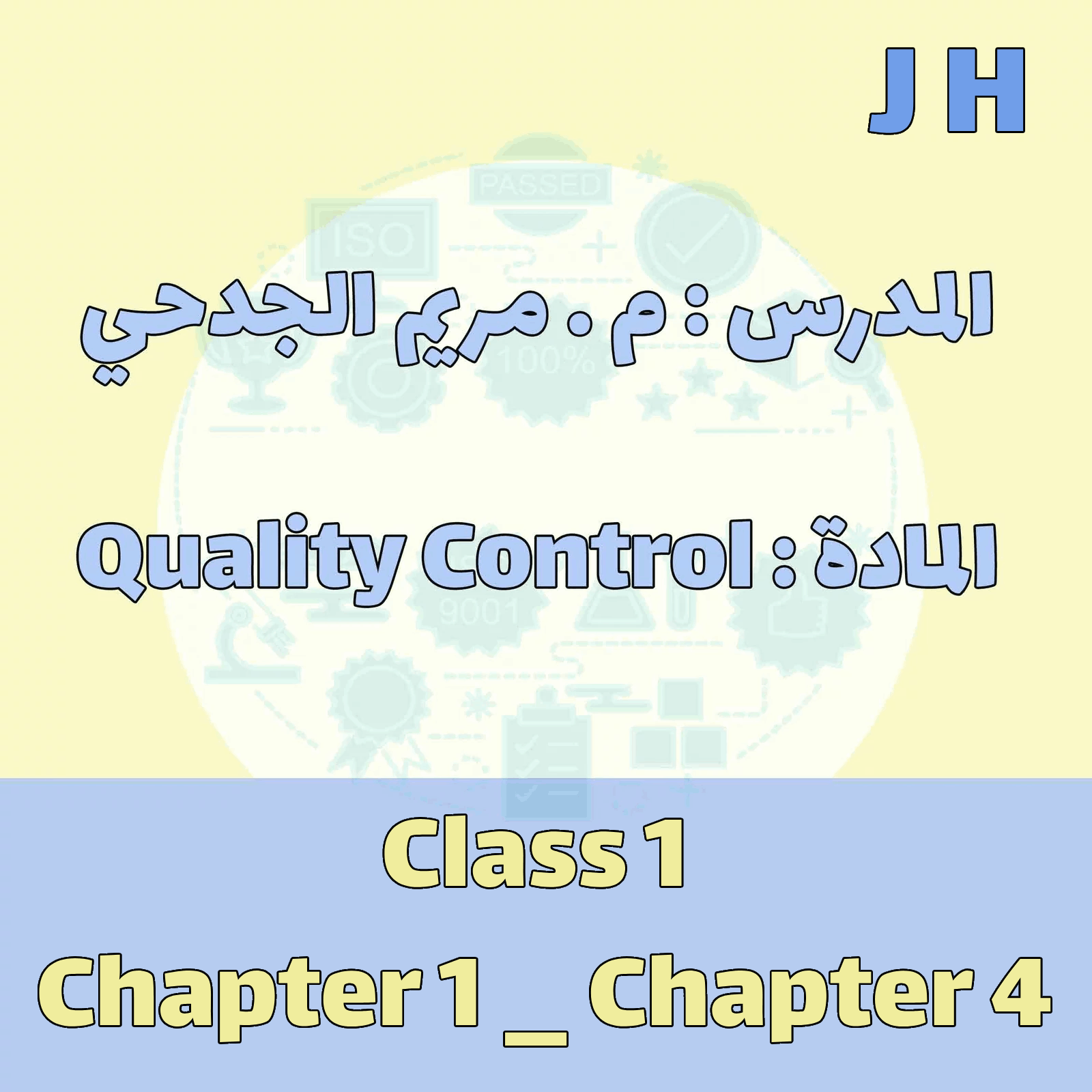 Quality Control - JH - Class 1