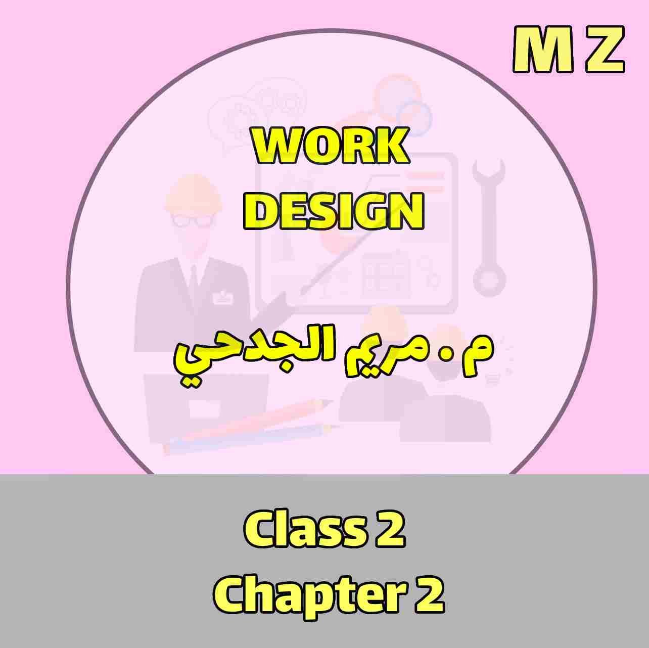 Work Design - MZ - Class 2