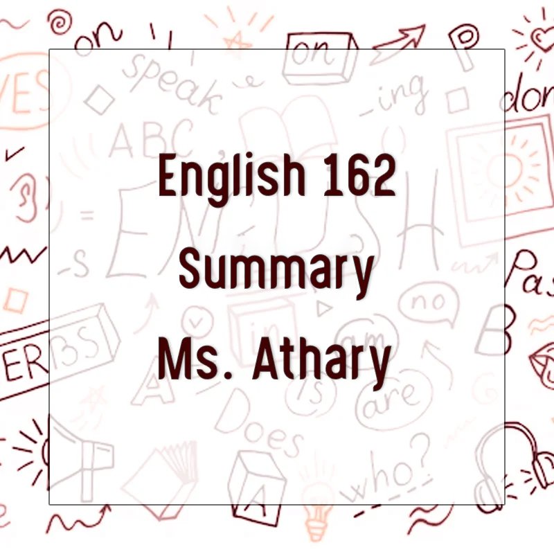 English 162 - Summary