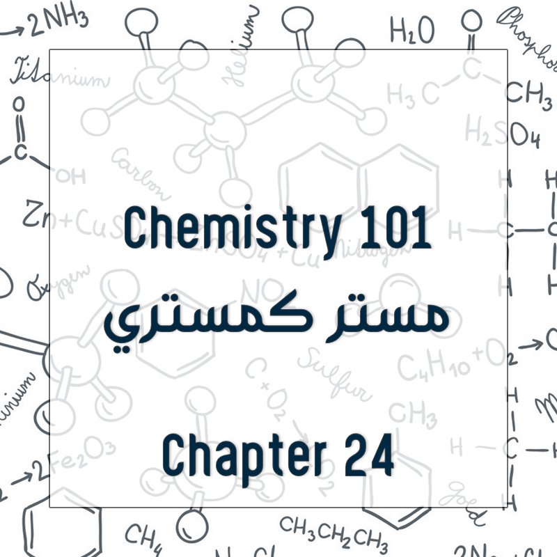 Chemistry 101 - Chapter 24