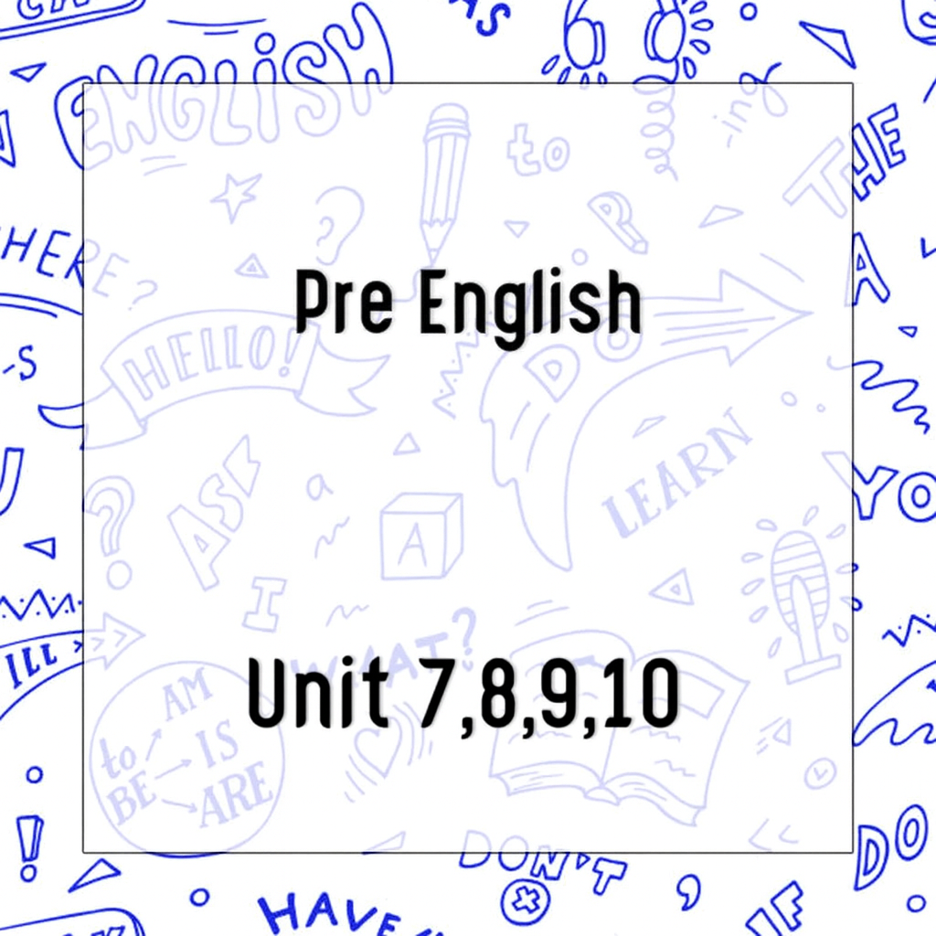 Unit 7, 8, 9, 10