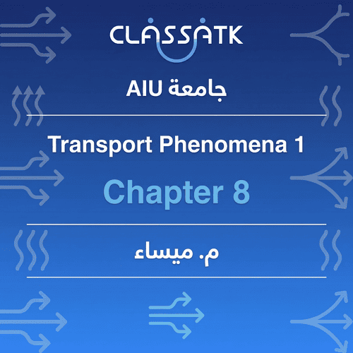 م. ميساء - Transport Phenomina 1 - Chapter 8