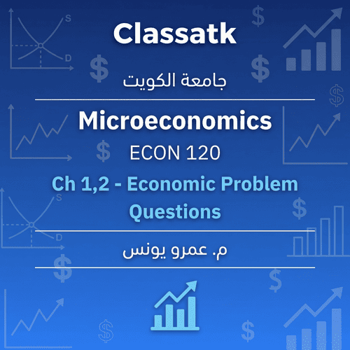 Ch 1, 2 - Economic Problem - Questions
