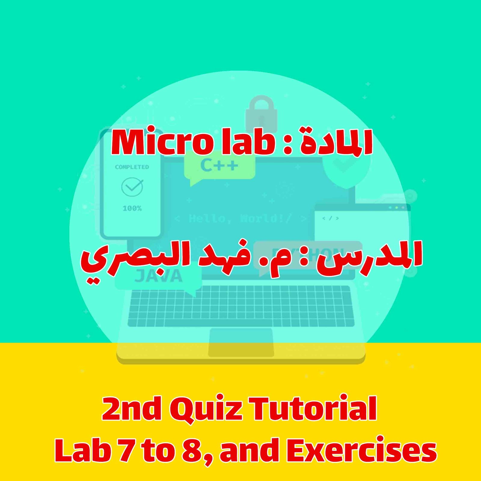 Micro Lab - 2nd Quiz Tutorial - Lab 7 to 8, and Ex